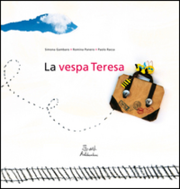La vespa Teresa. Ediz. illustrata