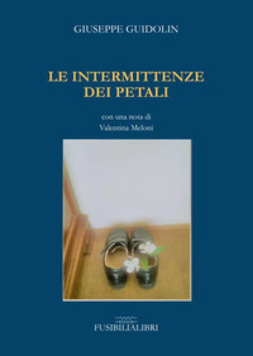 Le Intermittenze Dei Petali