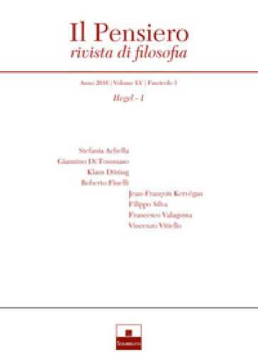Il pensiero. Rivista di filosofia (2016). Nuova ediz.. Vol. 55/1: Hegel
