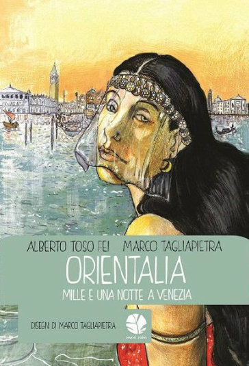 Orientalia. Mille e una notte a Venezia