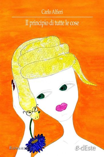 Il principio di tutte le cose (Romanzi e-dEste)