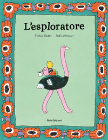 L'esploratore. Ediz. a colori