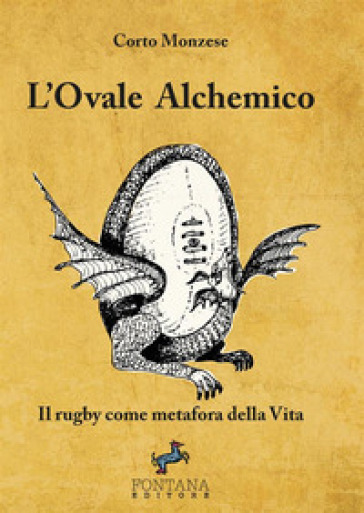 L'ovale alchemico. Il rugby come metafora della vita