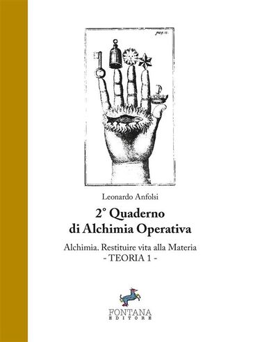 Alchimia. Restituire vita alla materia - Teoria 1