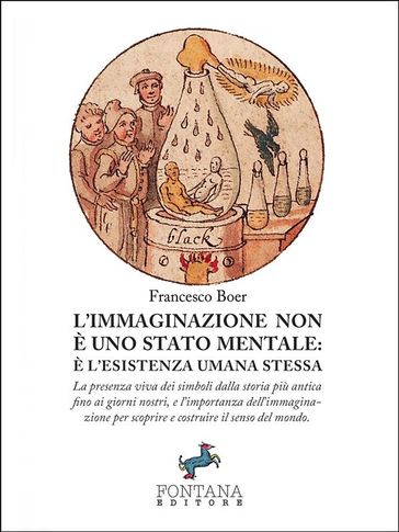 L'Immaginazione non è uno stato mentale: è l'esistenza umana stessa