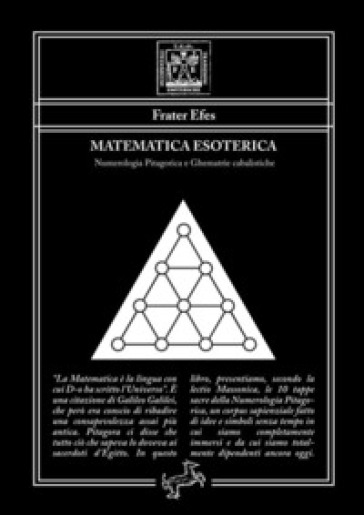 Matematica esoterica. Numerologia pitagorica e ghematrie cabalistiche