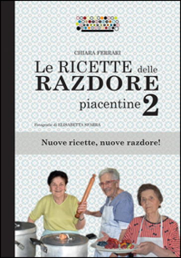 Le ricette delle razdore piacentine 2