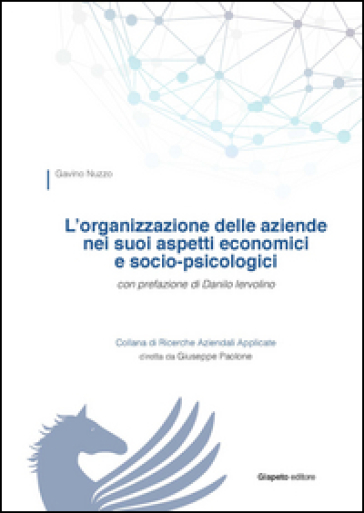 L'organizzazione delle aziende nei suoi aspetti economici e socio-psicologici