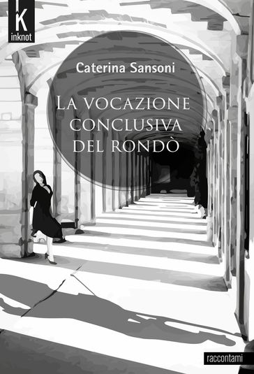 La vocazione conclusiva del rondò