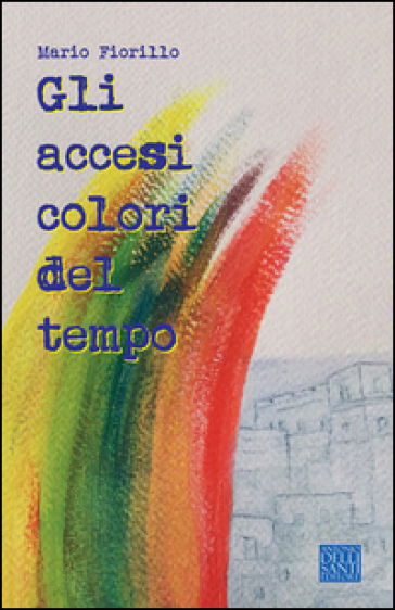 Gli accesi colori del tempo