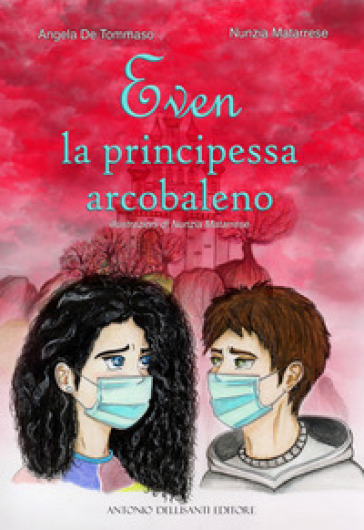 Even. La principessa arcobaleno