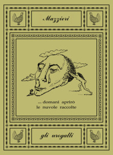 ... domani aprirò le nuvole raccolte