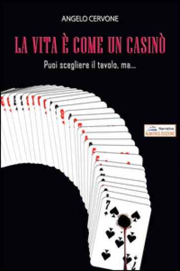 La vita è come un casinò