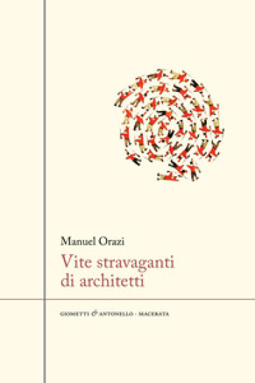 Vite Stravaganti Di Architetti-image