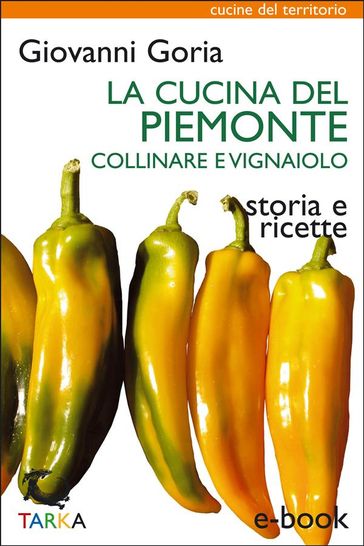 La cucina del Piemonte collinare e vignaiolo