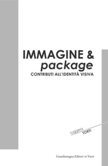 Immagine &amp; package. Contributi all'identità visiva