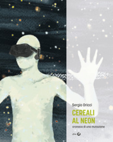 Cereali Al Neon. Cronaca Di Una Mutazione-image