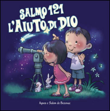 Salmo 121. L'aiuto di Dio. Leggiamo la Bibbia