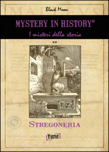 Mistery In History. Stregoneria