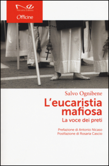 L'Eucaristia mafiosa. La voce dei preti