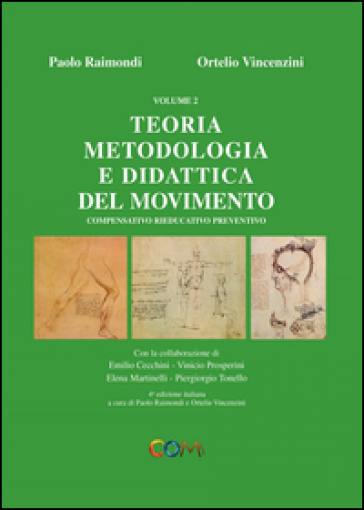 Teoria, metodologia e didattica del movimento compensativo, rieducativo, preventivo. Vol. 2