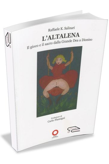 L'altalena. Il gioco e il sacro dalla Grande Dea a Dioniso