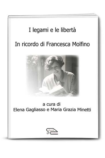 I legami e le libertà. In ricordo di Francesca Molfino