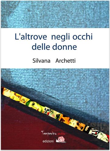 L'altrove negli occhi delle donne
