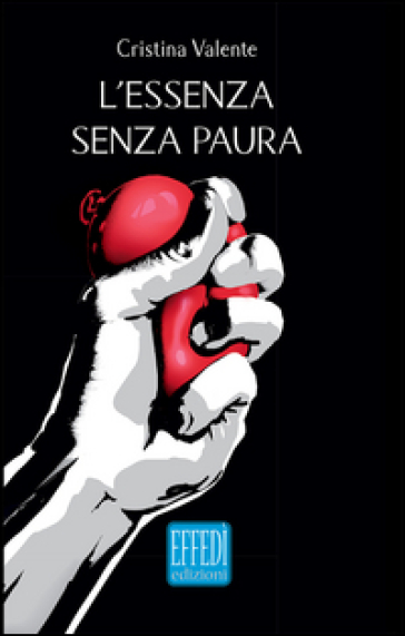 L'essenza senza paura