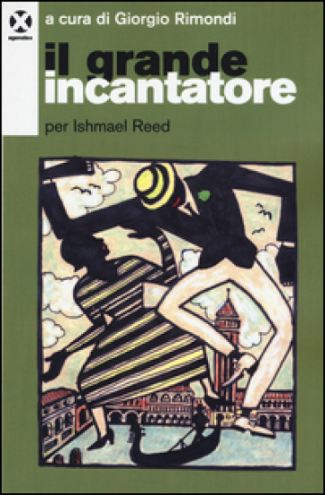 Il Grande Incantatore. Per Ishmael Reed