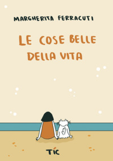 Le cose belle della vita