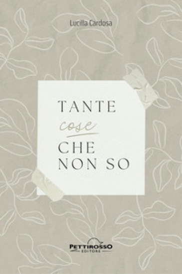 Tante cose che non so