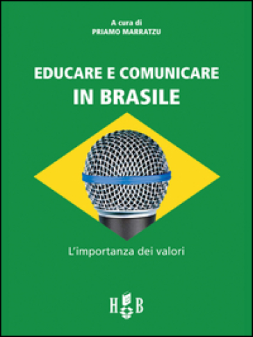 Educare E Comunicare In Brasile. L'importanza Dei Valori