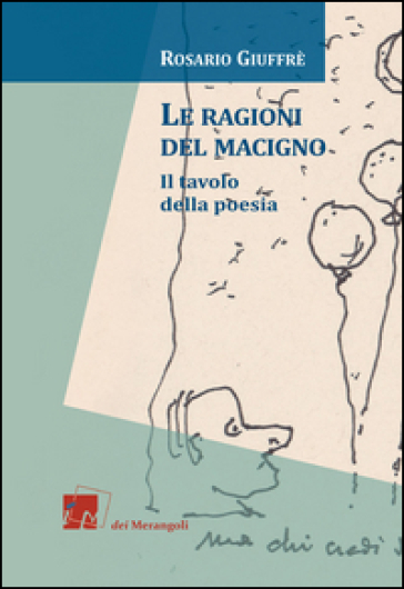 Le ragioni del Macigno. Il tavolo della poesia