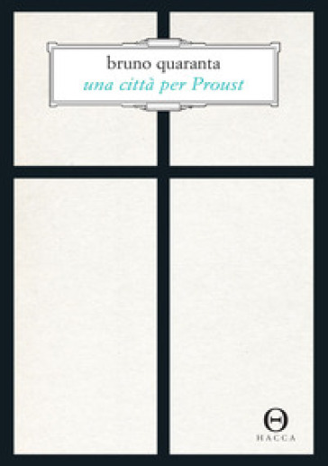 Una città per Proust. Alla recherche di Torino