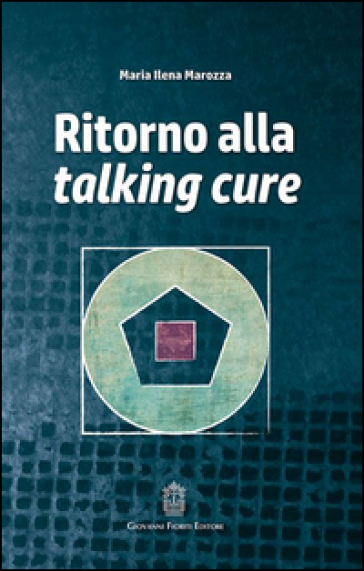 Ritorno alla talking cure