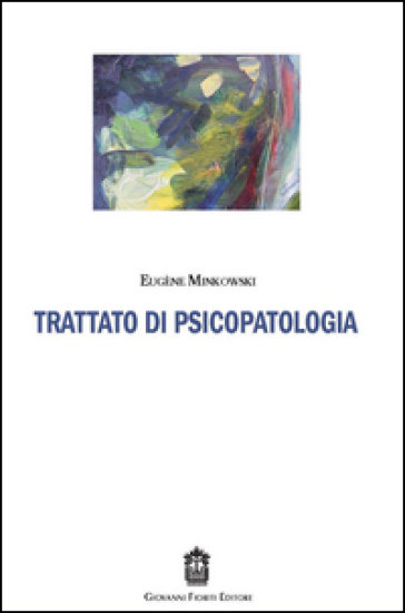 Trattato Di Psicopatologia