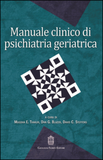 Manuale Clinico Di Psichiatria Geriatrica