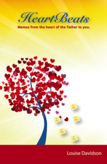 Heart beats. Memos from the heart of the Father to you