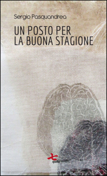 Un posto per la buona stagione