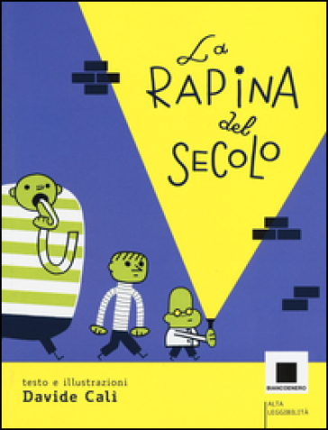 La rapina del secolo