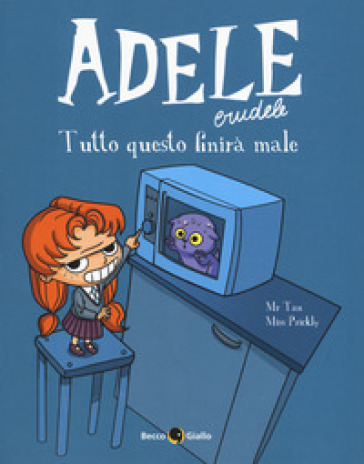 Adele crudele. Vol. 1: Tutto questo finirà male-0