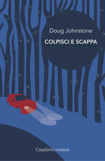 Colpisci e scappa