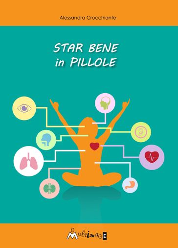 Star bene in pillole