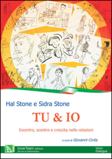 Tu &amp; io. Incontro, scontro e crescita nelle relazioni