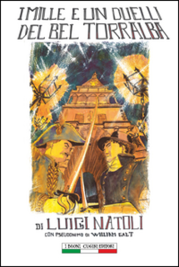I Mille e un duelli del bel Torralba