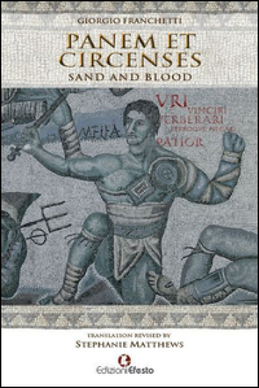 Panem et circenses. Sand and blood