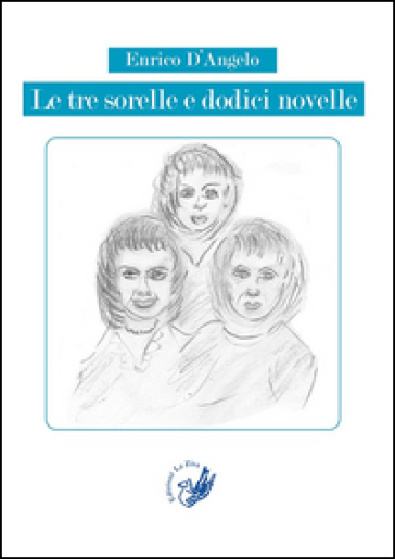 Le Tre Sorelle E Dodici Novelle