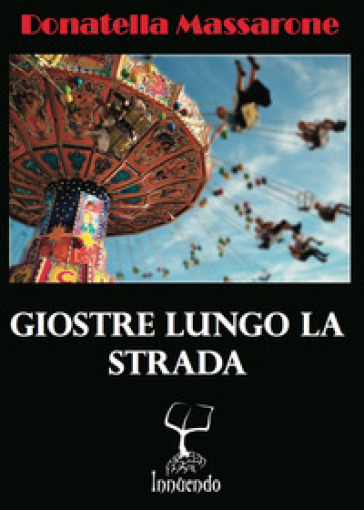 Giostre lungo la strada