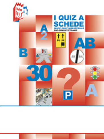 I Quiz A Schede. Nuovi Quiz Ministeriali Fac-Simile D'esame